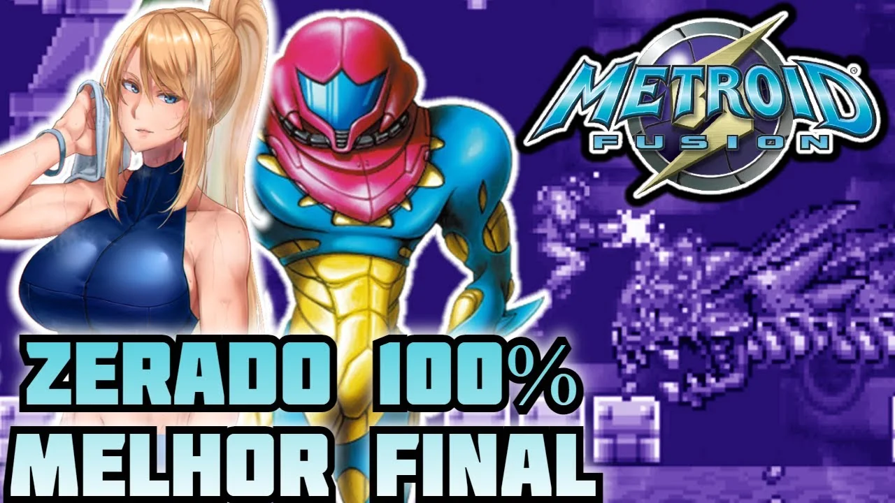 Metroid Fusion – Zerado 100%: Detonado Completo com Todos os Itens e o Melhor Final