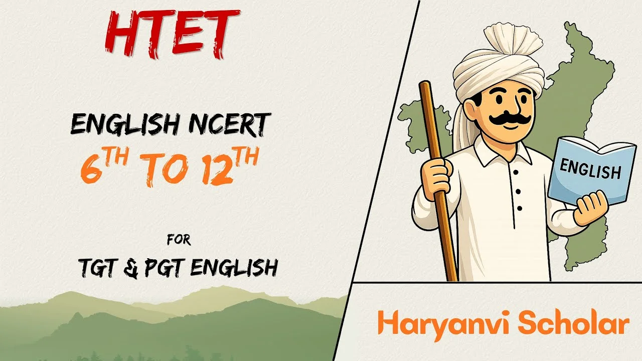 HTET TGT & PGT के लिए कक्षा 6 से 12 तक की 17 अंग्रेजी NCERT पुस्तकों का महा मैराथन