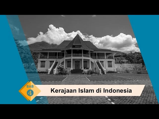 The Entry and Development of Islamic Kingdoms in Indonesia