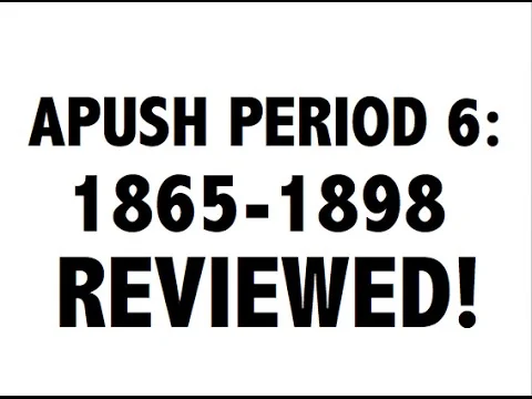APUSH Period 6: Ultimate Guide to Period 6 APUSH