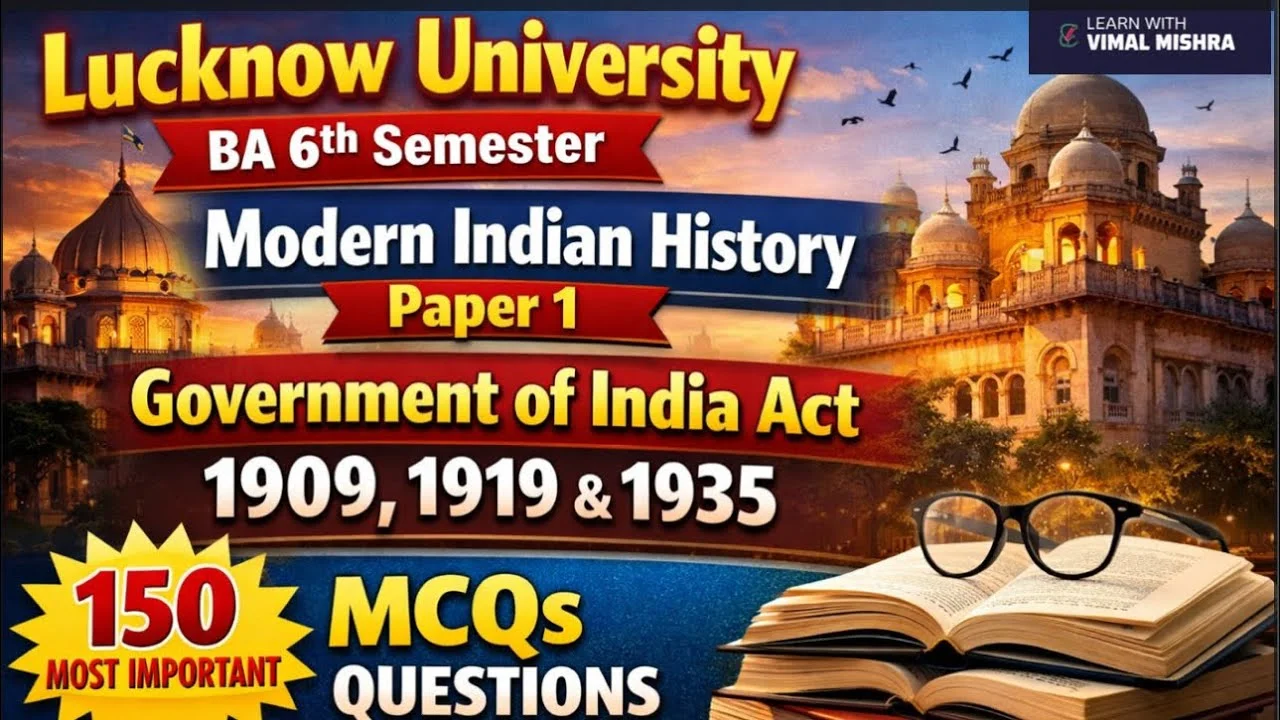 Government of India Acts 1909, 1919, 1935: 150 MCQs for Lucknow University BA Semester 6