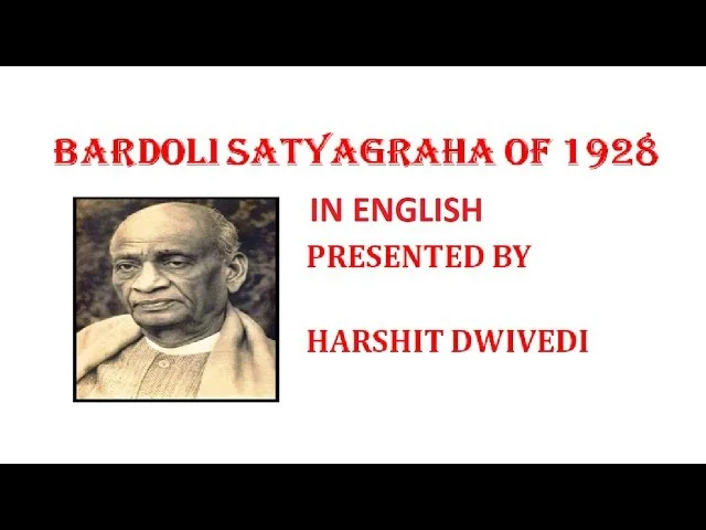 Bardoli Satyagraha 1928: Role of Sardar Vallabhbhai Patel